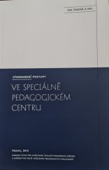 kniha Standardní postupy ve speciálně pedagogickém centru, Národní ústav pro vzdělávání, školské poradenské zařízení a zařízení pro další vzdělávání pedagogických pracovníků (NÚV), divize VÚP 2014