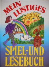 kniha Mein lustiges Spiel- und Lesebuch, Karl Müller 1991