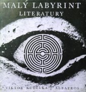 kniha Malý labyrint literatury pro čtenáře od 12 let, Albatros 1982