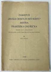 kniha Památce "krále českých houslistů" Mistra Františka Ondříčka III. sborník statí o 25leté činnosti Kruhu přátel, ctitelů a žáků Mistra Františka Ondříčka., Ondříčkův fond 1948