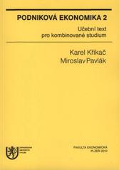 kniha Podniková ekonomika 2 učební text pro kombinované studium, Západočeská univerzita v Plzni 2010