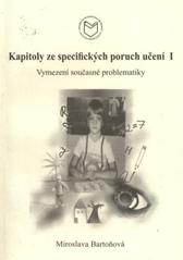 kniha Kapitoly ze specifických poruch učení I vymezení současné problematiky, Masarykova univerzita 2010