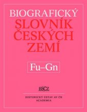 kniha Biografický slovník českých zemí Fu-Gn 19. díl, Academia 2016