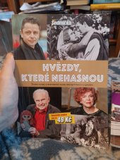 kniha Hvězdy které nehasnou Životní zvraty a dramatické osudy slavných herců a zpěváků, Sedmička 2019 2019