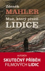 kniha Muž, který přežil Lidice novela, Jota 2011