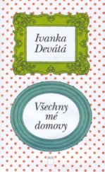 kniha Všechny mé domovy, Motto 1995