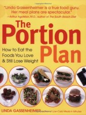 kniha The Portion Plan  How to eat the foods you love @ still lose weight , Dorling Kindersley 2006