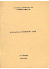 kniha Tvorba strategie územního celku, VŠB - Technická univerzita 2003