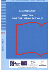 kniha Principy udržitelného rozvoje, Vysoká škola evropských a regionálních studií 2012