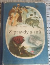 kniha Z pravdy a snů Pověsti a báje, Josef Lukasík 1946