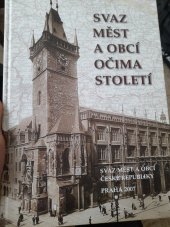 kniha Svaz měst a obcí očima století, Svaz měst a obcí České republiky 2007