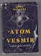 kniha Atom a vesmír, Mladá fronta 1950