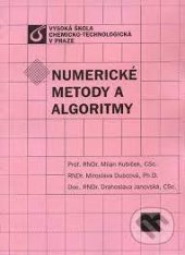 kniha Numerické metody a algoritmy, Vydavatelství VŠCHT Praha 2008