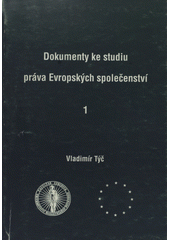 kniha Dokumenty ke studiu práva Evropských společenství, Masarykova univerzita 2000