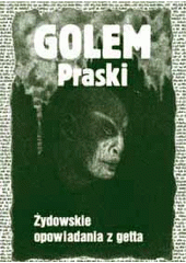 kniha Golem praski żydowskie opowiadania z getta, Vitalis 2004