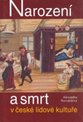 kniha Narození a smrt v české lidové kultuře, Vyšehrad 2004