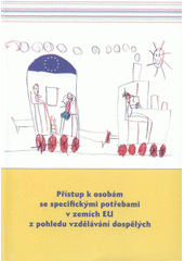 kniha Přístup k osobám se specifickými potřebami v zemích EU z pohledu vzdělávání dospělých, Univerzita Palackého v Olomouci 2008