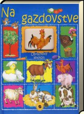 kniha Na gazdovstve obrázkový lexikón, Sun 2009