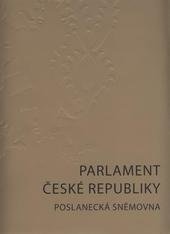 kniha Parlament České republiky - Poslanecká sněmovna, Pro Kancelář Poslanecké sněmovny Parlamentu České republiky vydal Ivan Král 2008