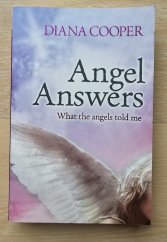 kniha Angel Answers What the angels told me, Hodder 2007