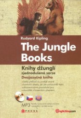 kniha The jungle books = Knihy džunglí : [zjednodušená verze], CPress 2008