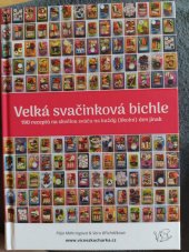 kniha Velká svačinková bichle 190 receptů na skvělou sváču na každý (školní) den, Víc než kuchařka 2021