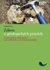 kniha Zákon o geologických pracích s komentářem, judikaturou a prováděcími a souvisejícími předpisy, Leges 2014