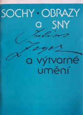 kniha Julius Zeyer a výtvarné umění sochy, obrazy a sny, Městské muzeum a galerie 1988