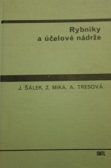 kniha Rybníky a účelové nádrže Celost. učebnice pro stavební fakulty vys. škol techn., SNTL 1989