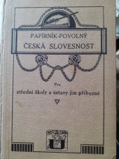 kniha Česká slovesnost pro střední školy a ústavy jim příbuzné, Česká grafická Unie 1913