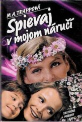 kniha Spievaj v mojom náručí Skutočné príbehy, Motýl 1994