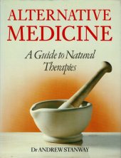 kniha Alternative Medicine A Guide to Natural Therapies, Chancellor Press 1986