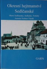 kniha Okresní hejtmanství Sedlčanské Okres Sedlčanský, Sedlecký, Votický, Garn 2015