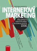 kniha Internetový marketing Přilákejte návštěvníky a maximalizujte zisk, CPress 2014