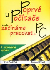 kniha Poprvé u počítače, aneb, Začínáme pracovat s PC, Kopp 2004