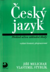 kniha Český jazyk přehled učiva základní školy s cvičeními a klíčem, Fortuna 2004