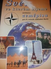 kniha Svět, ve kterém žijeme učebnice zeměpisu pro 9. ročník základní školy, Prospektrum 1996