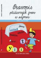 kniha Pravopis přídavných jmen a zájmen [více než 100 cvičení s klíčem : od 4. třídy], Pierot 2009