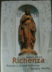 kniha Richenza román o životě královny Alžběty Rejčky, Rybka Publishers 2004