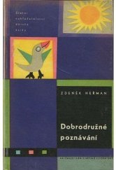 kniha Dobrodružné poznávání nad dílem Františka Flose, SNDK 1962