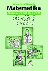 kniha Matematika převážně nevážně sbírka zajímavých úloh pro ZŠ, Prometheus 2010