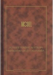 kniha Model historie továrny na výrobu papírového zboží v Hostinném, Model Obaly 2008