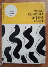 kniha Směšné lásky tři melancholické anekdoty, Československý spisovatel 1963