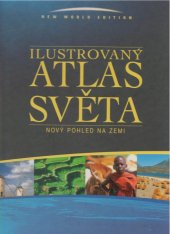 kniha Ilustrovaný atlas světa Nový pohled na Zemi, Marco Polo 2000