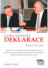 kniha Česko-německá deklarace dvacet let poté, Institut Václava Klause 2017