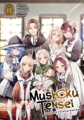 kniha Mushoku Tensei Vol. 13 - Jobless Reincarnation  - (Light Novel) ,  Seven Seas 2021