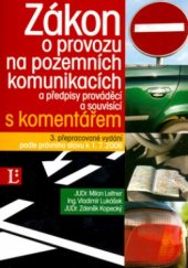 kniha Zákon o provozu na pozemních komunikacích a předpisy prováděcí a souvisící s komentářem, Linde 2006