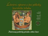 kniha Literární, výtvarné a jiné poklesky lázeňského šviháka ilustrovaný praktický průvodce světem lázní, Radix 2003