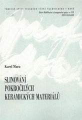 kniha Slinování pokročilých keramických materiálů = Sintering of advanced ceramic materials : teze přednášky k profesorskému jmenovacímu řízení v oboru Materiálové vědy a inženýrství, VUTIUM 2010