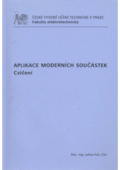 kniha Aplikace moderních součástek cvičení, ČVUT 2009